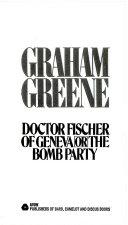 Dr. Fischer of Geneva Or the Bomb Party
