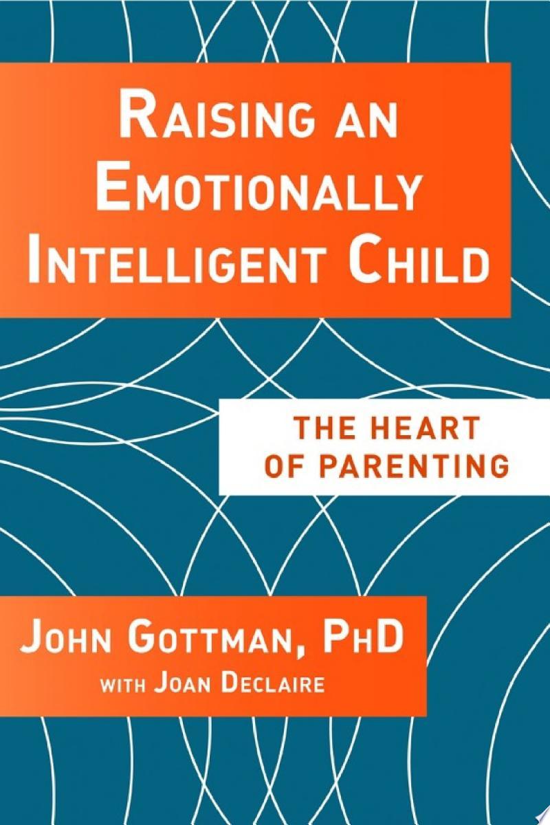 Raising An Emotionally Intelligent Child