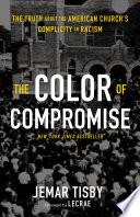 The Color of Compromise