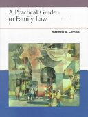 Practical Guide to Family Law