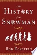 The History of the Snowman