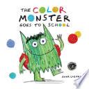 The Color Monster Goes to School