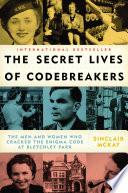 The Secret Lives of Codebreakers