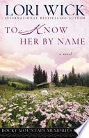To Know Her by Name