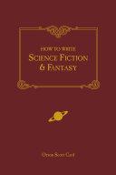 How to Write Science Fiction & Fantasy