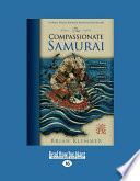 The Compassionate Samurai