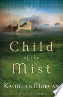 Child of the Mist (These Highland Hills Book #1)