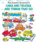Richard Scarry's Cars and Trucks and Things That Go image