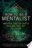 How to Be a Mentalist
