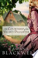 The Courtship of the Vicar's Daughter (The Gresham Chronicles Book #2)