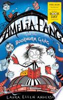 Amelia Fang and the Bookworm Gang - World Book Day 2020