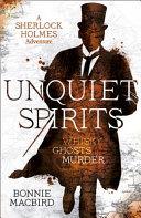 Unquiet Spirits: a Sherlock Holmes Adventure