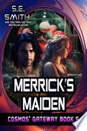Merrick's Maiden