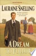 A Dream to Follow (Return to Red River Book #1)