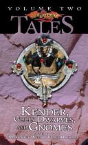 Kender, Gully Dwarves and Gnomes