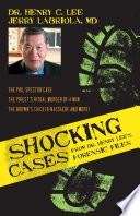 Shocking Cases from Dr. Henry Lee's Forensic Files