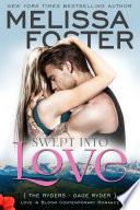 Swept Into Love (Love in Bloom: The Ryders)