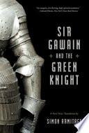 Sir Gawain and the Green Knight (A New Verse Translation)
