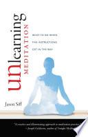 Unlearning Meditation