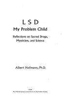 LSD, My Problem Child