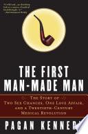 The First Man-Made Man