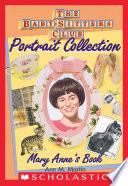 Mary Anne's Book (The Baby-Sitters Club Portrait Collection)