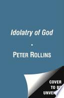 The Idolatry of God image