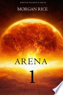 Arena One: Slaverunners (Book #1 of the Survival Trilogy)