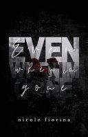 Even When I'm Gone image