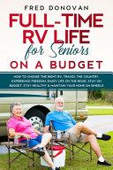Full-Time RV Life for Seniors on a Budget