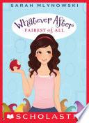 Fairest of All (Whatever After #1) image