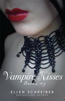 Vampire Kisses: Books 1-3