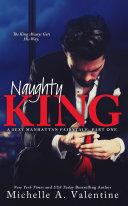 Naughty King (A Sexy Manhattan Fairytale: Part One)