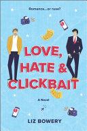 Love, Hate & Clickbait