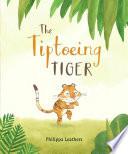 The Tiptoeing Tiger