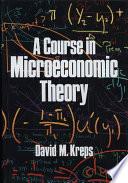 A Course in Microeconomic Theory