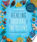 Healing Herbal Infusions