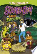 You Choose Stories: Scooby Doo: The Terror of the Bigfoot Beast