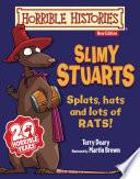 Horrible Histories: Slimy Stuarts (New Edition)