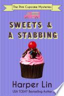 Sweets and a Stabbing