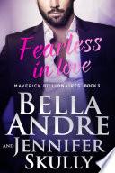 Fearless In Love: The Maverick Billionaires, Book 3
