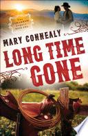 Long Time Gone (The Cimarron Legacy Book #2)