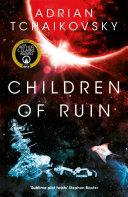 Children of Ruin: Children of Time Book 2 image