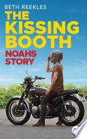The Kissing Booth - Noahs Story