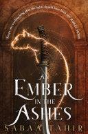 An Ember in the Ashes (Ember Quartet, Book 1) image