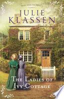 The Ladies of Ivy Cottage (Tales from Ivy Hill Book #2)