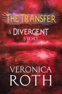 The Transfer: A Divergent Story image