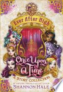 Ever After High: Once Upon a Time