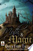 Myth and Magic: Queer Fairy Tales