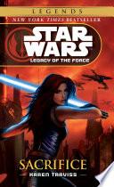 Sacrifice: Star Wars Legends (Legacy of the Force) image